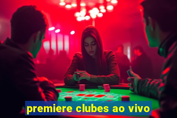 premiere clubes ao vivo